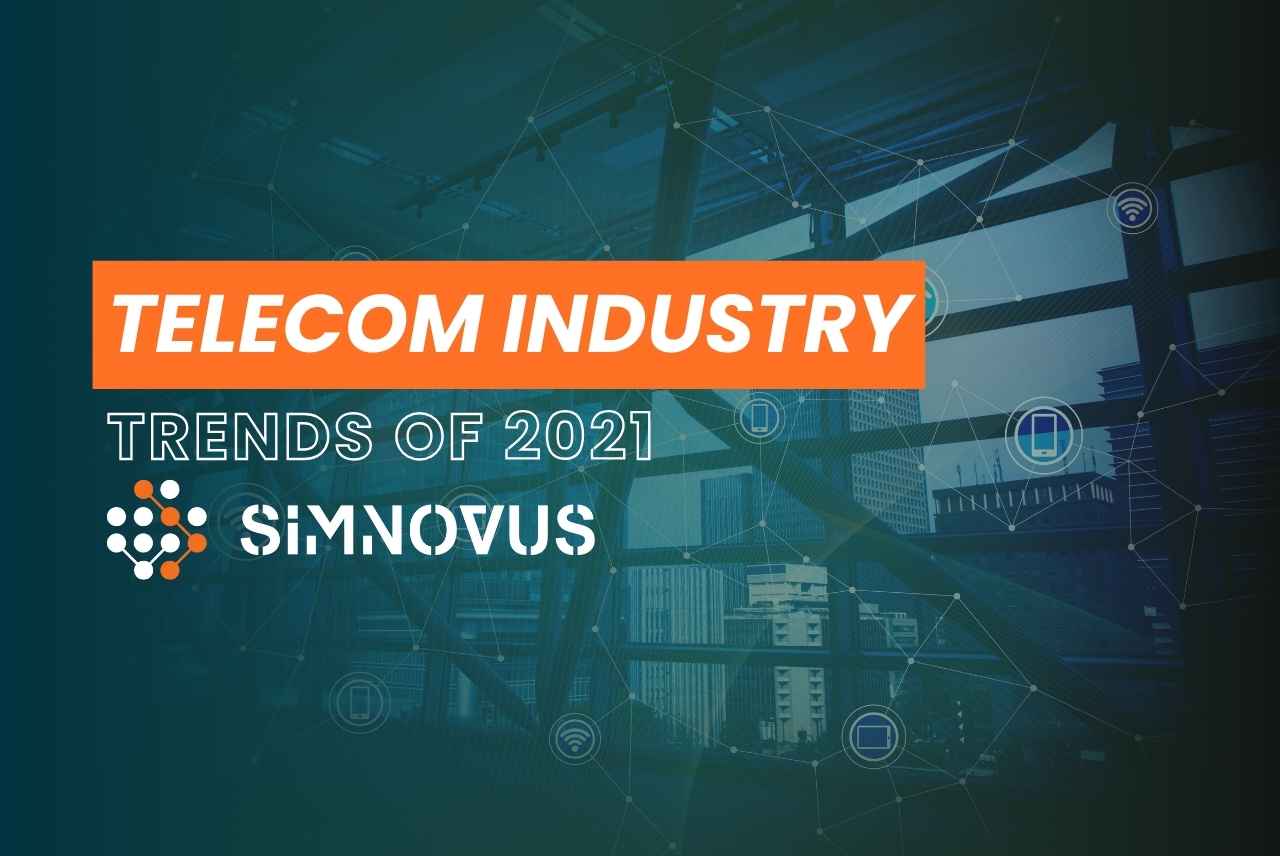 2021 Telecom Trends – Simnovus