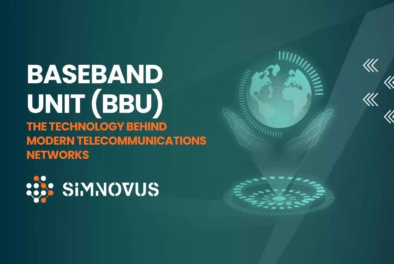 Baseband Unit (BBU): The Technology Behind Modern Telecommunications Networks