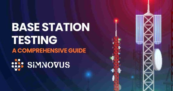 base-station-testing:-a-comprehensive-guide