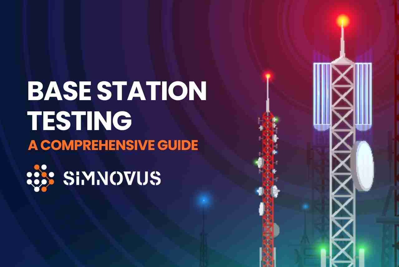 Base Station Testing: A Comprehensive Guide