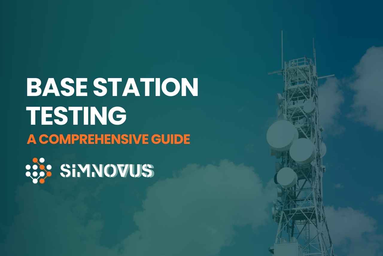Base Station Testing A Comprehensive Guide