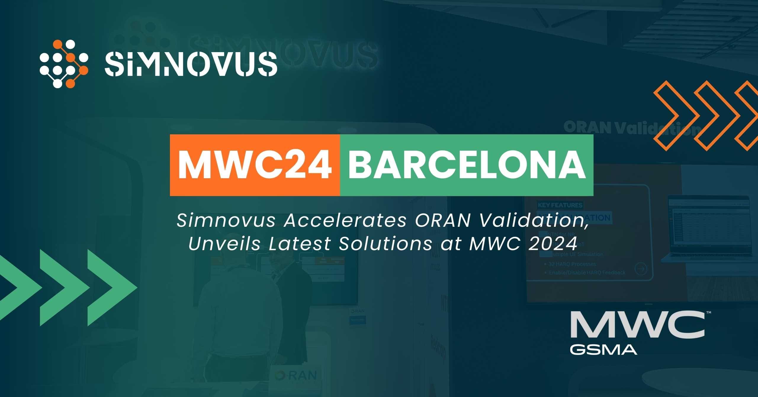 Simnovus Accelerates ORAN Validation, Unveils Latest Solutions at MWC Barcelona 2024