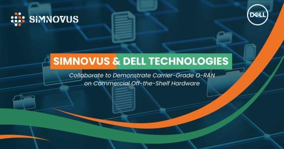 simnovus-and-dell-technologies-collaborate-to-demonstrate-carrier-grade-o-ran-on-commercial-off-the-shelf-hardware